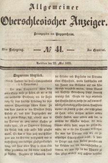 Allgemeiner Oberschlesischer Anzeiger : Blätter zur Besprechung und Förderung provinzieller Interessen zur Belehrung und Unterhaltung. 1839, nr 41