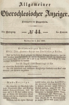 Allgemeiner Oberschlesischer Anzeiger : Blätter zur Besprechung und Förderung provinzieller Interessen zur Belehrung und Unterhaltung. 1839, nr 44