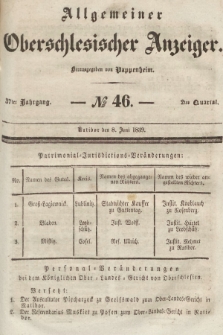 Allgemeiner Oberschlesischer Anzeiger : Blätter zur Besprechung und Förderung provinzieller Interessen zur Belehrung und Unterhaltung. 1839, nr 46