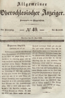 Allgemeiner Oberschlesischer Anzeiger : Blätter zur Besprechung und Förderung provinzieller Interessen zur Belehrung und Unterhaltung. 1839, nr 49