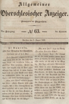 Allgemeiner Oberschlesischer Anzeiger : Blätter zur Besprechung und Förderung provinzieller Interessen zur Belehrung und Unterhaltung. 1839, nr 63