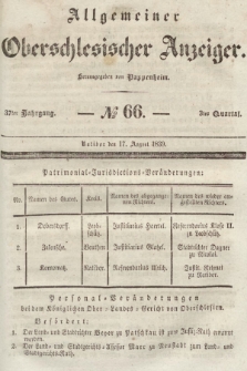 Allgemeiner Oberschlesischer Anzeiger : Blätter zur Besprechung und Förderung provinzieller Interessen zur Belehrung und Unterhaltung. 1839, nr 66
