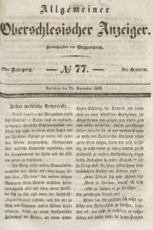 Allgemeiner Oberschlesischer Anzeiger : Blätter zur Besprechung und Förderung provinzieller Interessen zur Belehrung und Unterhaltung. 1839, nr 77