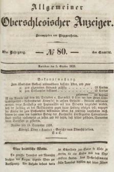 Allgemeiner Oberschlesischer Anzeiger : Blätter zur Besprechung und Förderung provinzieller Interessen zur Belehrung und Unterhaltung. 1839, nr 80