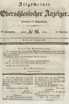 Allgemeiner Oberschlesischer Anzeiger : Blätter zur Besprechung und Förderung provinzieller Interessen zur Belehrung und Unterhaltung. 1839, nr 81