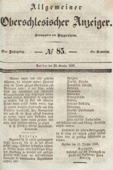 Allgemeiner Oberschlesischer Anzeiger : Blätter zur Besprechung und Förderung provinzieller Interessen zur Belehrung und Unterhaltung. 1839, nr 85
