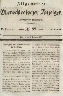 Allgemeiner Oberschlesischer Anzeiger : Blätter zur Besprechung und Förderung provinzieller Interessen zur Belehrung und Unterhaltung. 1839, nr 88