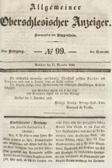 Allgemeiner Oberschlesischer Anzeiger : Blätter zur Besprechung und Förderung provinzieller Interessen zur Belehrung und Unterhaltung. 1839, nr 99
