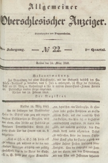 Allgemeiner Oberschlesischer Anzeiger : Blätter zur Besprechung und Förderung provinzieller Interessen zur Belehrung und Unterhaltung. 1840, nr 22