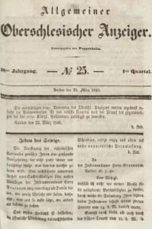 Allgemeiner Oberschlesischer Anzeiger : Blätter zur Besprechung und Förderung provinzieller Interessen zur Belehrung und Unterhaltung. 1840, nr 25