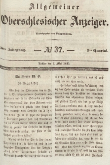 Allgemeiner Oberschlesischer Anzeiger : Blätter zur Besprechung und Förderung provinzieller Interessen zur Belehrung und Unterhaltung. 1840, nr 37