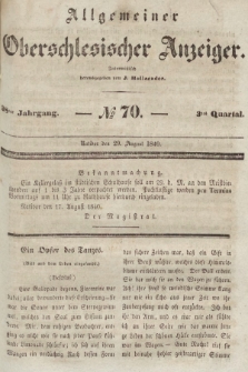 Allgemeiner Oberschlesischer Anzeiger : Blätter zur Besprechung und Förderung provinzieller Interessen zur Belehrung und Unterhaltung. 1840, nr 70