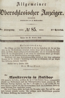 Allgemeiner Oberschlesischer Anzeiger : Blätter zur Besprechung und Förderung provinzieller Interessen zur Belehrung und Unterhaltung. 1840, nr 85