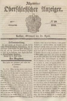 Allgemeiner Oberschlesischer Anzeiger : Blätter zur Besprechung und Förderung provinzieller Interessen zur Belehrung und Unterhaltung. 1848, nr 29