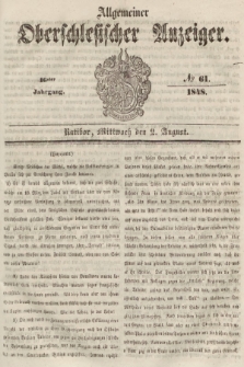 Allgemeiner Oberschlesischer Anzeiger : Blätter zur Besprechung und Förderung provinzieller Interessen zur Belehrung und Unterhaltung. 1848, nr 61