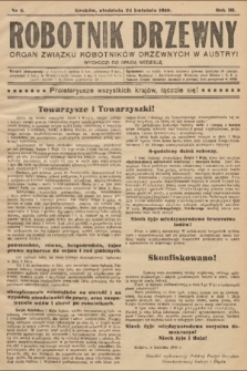 Robotnik Drzewny : organ Związku Robotników Drzewnychw w Austryi. 1910, nr 8