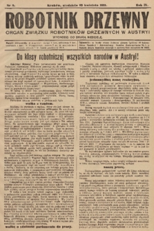 Robotnik Drzewny : organ Związku Robotników Drzewnychw w Austryi. 1911, nr 8