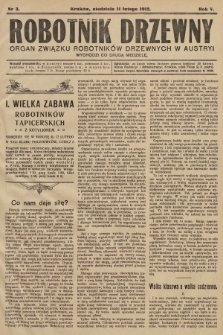 Robotnik Drzewny : organ Związku Robotników Drzewnychw w Austryi. 1912, nr 3