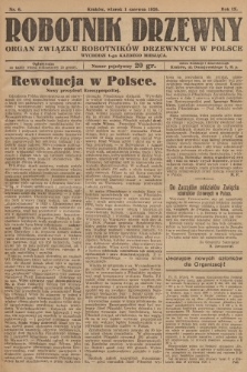 Robotnik Drzewny : organ Związku Robotników Drzewnych w Polsce. 1926, nr 6