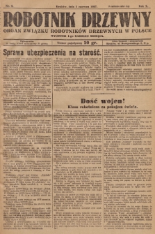 Robotnik Drzewny : organ Związku Robotników Drzewnych w Polsce. 1927, nr  6