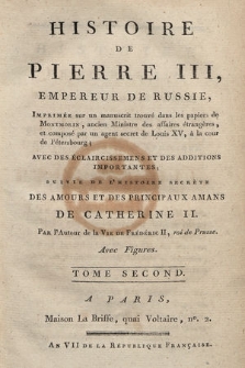 Histoire De Pierre III, Empereur De Russie [...]. T. 2