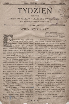 Tydzień : dodatek literacko-naukowy „Kurjera Lwowskiego”. 1905, nr 1