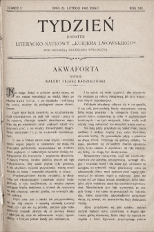 Tydzień : dodatek literacko-naukowy „Kurjera Lwowskiego”. 1905, nr 9