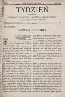 Tydzień : dodatek literacko-naukowy „Kurjera Lwowskiego”. 1905, nr 11