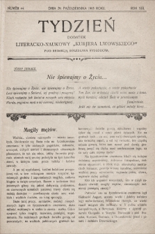 Tydzień : dodatek literacko-naukowy „Kurjera Lwowskiego”. 1905, nr 44