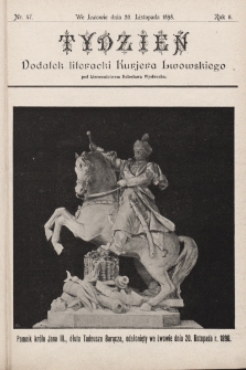 Tydzień : dodatek literacki „Kurjera Lwowskiego”. 1898, nr 47