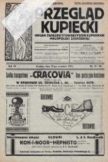 Przegląd Kupiecki : organ Związku Stowarzyszeń Kupieckich Małopolski Zachodniej. 1923, nr 37-38