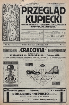 Przegląd Kupiecki : organ Związku Stowarzyszeń Kupieckich Małopolski Zachodniej. 1923, nr 41