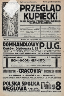 Przegląd Kupiecki : organ Związku Stowarzyszeń Kupieckich Małopolski Zachodniej. 1923, nr 47