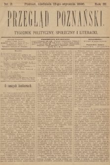 Przegląd Poznański : tygodnik polityczny, społeczny i literacki. 1896, nr 2