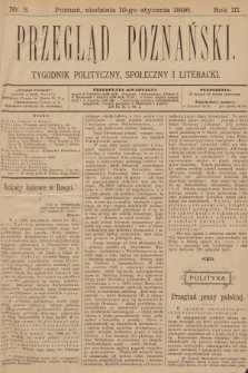 Przegląd Poznański : tygodnik polityczny, społeczny i literacki. 1896, nr 3