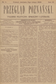 Przegląd Poznański : tygodnik polityczny, społeczny i literacki. 1896, nr 5