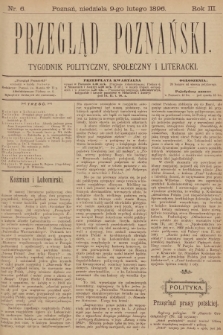 Przegląd Poznański : tygodnik polityczny, społeczny i literacki. 1896, nr 6