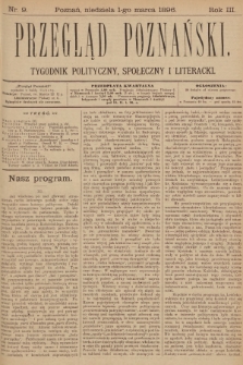 Przegląd Poznański : tygodnik polityczny, społeczny i literacki. 1896, nr 9