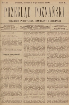 Przegląd Poznański : tygodnik polityczny, społeczny i literacki. 1896, nr 10