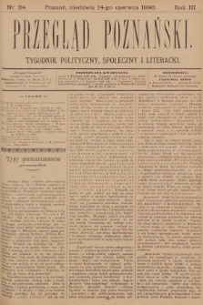 Przegląd Poznański : tygodnik polityczny, społeczny i literacki. 1896, nr 24