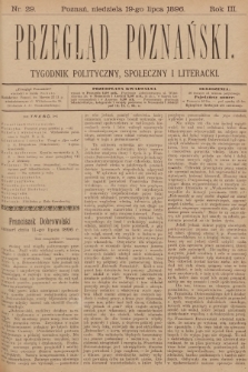 Przegląd Poznański : tygodnik polityczny, społeczny i literacki. 1896, nr 29