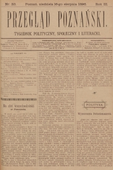 Przegląd Poznański : tygodnik polityczny, społeczny i literacki. 1896, nr 33