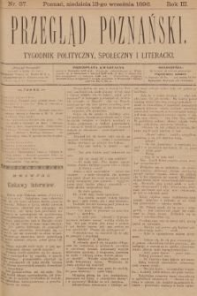 Przegląd Poznański : tygodnik polityczny, społeczny i literacki. 1896, nr 37