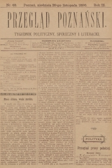 Przegląd Poznański : tygodnik polityczny, społeczny i literacki. 1896, nr 48