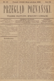 Przegląd Poznański : tygodnik polityczny, społeczny i literacki. 1896, nr 52