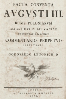 Pacta Conventa Avgvsti III. Regis Poloniarvm Magni Dvcis Litvaniae Et Electoris Saxoniae