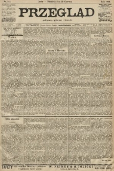 Przegląd polityczny, społeczny i literacki. 1905, nr 143