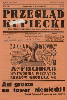 Przegląd Kupiecki : organ Związku Stowarzyszeń Kupieckich Małopolski Zachodniej. 1933, nr 36
