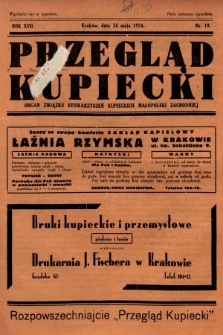 Przegląd Kupiecki : organ Związku Stowarzyszeń Kupieckich Małopolski Zachodniej. 1934, nr 19