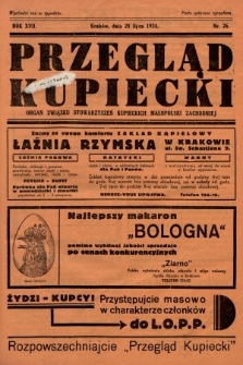 Przegląd Kupiecki : organ Związku Stowarzyszeń Kupieckich Małopolski Zachodniej. 1934, nr 26